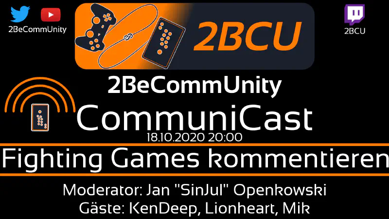 2BCU CommuniCast #17 - Fighting Games kommentieren CommuniCast #17 - Fighting Games kommentieren